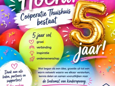 Feest! Coöperatie Thuishuis bestaat 5 jaar!